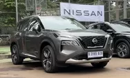 All New Nissan X-Trail Akhirnya Sampai Indonesia!!! Siap Jegal SANTA-FE DAN CR-V, Kencang dan Irit