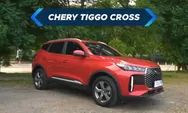 Mobil Murah Rasa Sultan? Ini Review Lengkap Chery Tiggo Cross, Si Pendobrak Segmen SUV Kompak