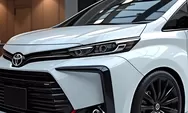 Bukan Avanza Biasa! Toyota Avanza 2025 Bikin Kaget dengan Fitur-fitur Mewah dan Tampilan Modern Ini!