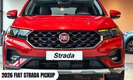 TERUNGKAP! Fiat Strada 2026 Versi Termahal dan Termewah Resmi Meluncur Inilah Pickup Mungil dengan Fitur Mobil Mewah dan Performa Mesin Turbo Gahar!