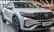 Transformasi Total Mazda CX-5 2026: SUV Lebih Besar, Desain Lebih Berani, dan Pengalaman Berkendara yang Lebih Sempurna dari Generasi Sebelumnya!