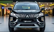 Jangan Lewatkan Kehadiran Mitsubishi Xpander 2025 Terbaru: Desain Semakin Mewah, Fitur Makin Canggih, dan Kenyamanan Kelas Atas untuk Keluarga Modern