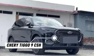 SUV Plug-in Hybrid yang Bikin Pabrikan Lain Ketar-ketir: Chery Tiggo 9 CSH PHEV Tampil Gagah, Fitur Melimpah, dan Performa Sekencang Mobil Sport!