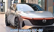 Mazda CX-20 2026: SUV Kompak Harga Terjangkau dengan Desain Elegan, Fitur Canggih, dan Kenyamanan Kelas Mewah yang Siap Membuat Anda Terpesona