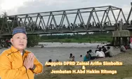 Apresiasi Bupati, Zainal Arifin Simbolon Suarakan Keselamatan Jembatan Abdul Hakim Ritonga dan Rakyat