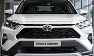 Toyota Kijang Innova Reborn: Kenyamanan, Keamanan, dan Kepercayaan dalam Satu Kendaraan