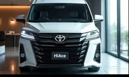 Toyota Hiace 2025 Terbaru di Indonesia: Kombinasi Sempurna antara Kenyamanan, Performa Diesel Bertenaga, dan Desain Modern dengan Fitur Canggih 