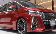 Toyota Alphard: MPV Mewah dengan Desain Baru Elegan, Kenyamanan Maksimal, dan Fitur Canggih yang Membuat Perjalanan Jadi Luar Biasa