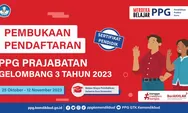Ayo Daftar! PPG Prajabatan Gelombang 3 2023 Dibuka, Cek syarat dan Cara Pendaftarannya