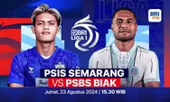 Prediksi Skor dan Head to Head PSIS Semarang vs PSBS Biak Sore Ini
