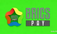 BRICS Pay Diuji 5 Negara Besar, Sistem Pembayaran Alternatif Tantang Hegemoni Dolar AS 
