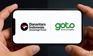 Masuk Saham GoTo, Langkah Danantara Jadi Ujian Awal Transparansi Investasi di Ekonomi Digital