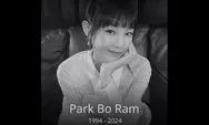 Park Bo Ram Menyusul Ayah dan Ibunya yang Lebih Dulu Meninggalkannya
