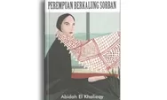 Kebebasan Perempuan dalam Novel ‘Perempuan Berkalung Sorban’ Karya Abidah El Khalieqy