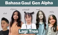 Mengenal Bahasa Gaul Gen Alpha: Rizz, Vibes, Sus, dan Drip yang Lagi Tren