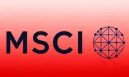 Indeks MSCI Indonesia Tetap Dibekukan, Reformasi Free Float Masih dalam Tahap Penilaian Mendalam Global