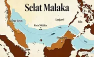 Selat Malaka Jalur Pelayaran Tersibuk Dunia, Ini Fakta Sejarah dan Peran Strategisnya Hingga Kini