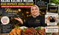 Hasna Kuliner Medan, Kisah Inspiratif Hasna Siregar Bangun Usaha dari Kekecewaan hingga Sukses Besar