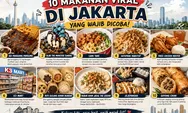 10 Makanan Viral di Jakarta yang Wajib Dicoba, dari Iga Panggang hingga Goyong Cikini