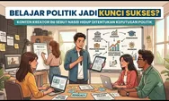 Belajar Politik Jadi Kunci Sukses? Konten Kreator Ini Sebut Nasib Hidup Ditentukan Keputusan Politik