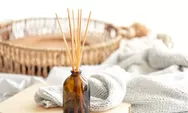 Rekomendasi Reed Diffuser Beraroma Woody dan Rempah, Bikin Ruang Keluarga Makin Terasa Hangat