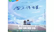 Wang Yuwen dan Zhang Xincheng Jadi Couple di You Are My Love Friend Drama China Segera Tayang di WeTV
