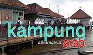 Kampung Arab Al Munawar, Wisata Religi Di Palembang 