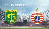 Link Live Streaming dan Susunan Pemain Persebaya Surabaya vs Persija Jakarta   