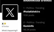 Lagi Trending, X Terancam Blokir di Indonesia! Kominfo Gercep Hapus Konten Dewasa, Bye-bye Twitter Lama, Apa Kata Netizen?