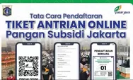 Ini Link dan Cara Daftar Antrean Online Pasar Jaya 2026, Simak Syaratnya