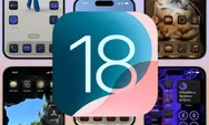 Kenalan dengan Fitur iOS 18 dan Daftar Ponsel yang Kebagian Update