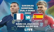 Jadwal Semifinal Piala Dunia 2026 Lengkap: Prancis vs Spanyol, Inggris vs Argentina, Link Live Streaming
