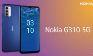 Nokia G310 5G: Simpel, Tangguh, dan Siap Jadi Pilihan Baru di Kelas Menengah!