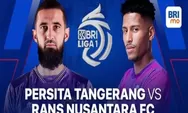 Link Live Streaming BRI Liga 1 Persita Tangerang Vs RANS Nusantara FC