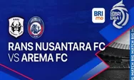 Link Live Streaming BRI Liga 1 : RANS Nusantara FC vs Arema FC Yang Segera Berlangsung di Vidio