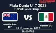 Link Live Streaming, Jadwal, dan Prediksi Skor Selandia Baru Vs Meksiko di Piala Dunia U17