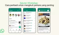 Cara Mudah Membuat Saluran WhatsApp Tanpa Ribet untuk Android, iOS, dan Web