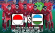 Gratis! Link Nonton Siaran Langsung Timnas Indonesia U-24 vs Uzbekistan Asian Games 2023