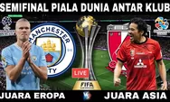 Jadwal Semifinal Piala Dunia Antarklub 2023: Manchester City vs Urawa Red