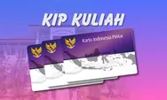 KIP Kuliah 2025: Tanggal Pencairan, Jumlah Bantuan, dan Panduan Pengecekan