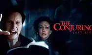 The Conjuring Last Rites Siap Meneror Libur Panjang Anda, Berikut Sinopsisnya