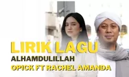 Lagu Religi Pilihan Spesial Ramadhan: Lirik Alhamdulillah Opick ft. Amanda, Bersujud kepada Allah...