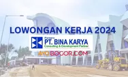 3 Lowongan Kerja Bina Karya Persero Terbuka untuk Lulusan S1 Berbagai Jurusan, Masih Ada Waktu Daftar Hingga 31 Maret 2024