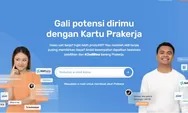 Kabar Gembira! Gelombang 70 Prakerja Dibuka, Berikut Cara Daftarnya Agar Lolos