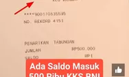 Selamat! Saldo Rp500 Ribu Masuk di KKS Bank BNI KPM Wilayah Jakarta, Bantuan PKH Juli Agustus Sudah Cair?