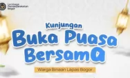 Jadwal Kunjungan dan Ketentuan Buka Puasa Bersama Warga Binaan Lapas Bogor