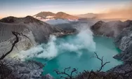 Pesona Kawah Ijen Yang Memiliki Fenomena Biru