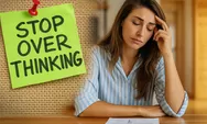 Overthinking Tiap Malam? Ini Cara Ngalahin Pikiran Sendiri Ala Psikolog yang Wajib Kamu Coba!