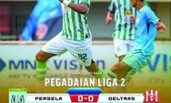 Pegadaian Liga 2: Skor Kacamata Warnai Laga Persela Vs Deltras FC