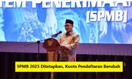 PPDB Berganti SMPB 2025, Kuota Jalur Penerimaan Siswa Baru Berubah